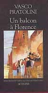 UN BALCON A FLORENCE - VIA DE MAGAZZINI