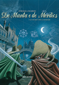 DE MANTA E DE MORDICS 1. LO SECRET DEU JANISSARI