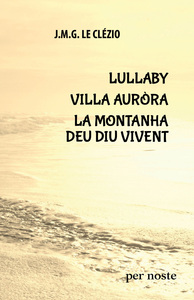 LULLABY / VILLA AURORA / LA MONTANHA DEU DIU VIVENT