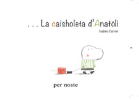 La caisholeta d'Anatòli