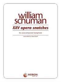 XXV OPERA SNATCHES SAXOPHONE