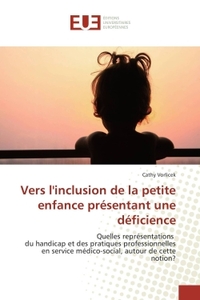 Vers l'inclusion de la petite enfance présentant une déficience