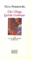CHER DIEGO, QUIELA T'EMBRASSE - - TRADUIT DE L'ESPAGNOL (MEXIQUE)