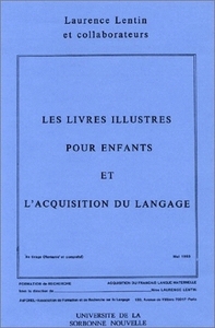 LIVRES ILLUSTRES POUR ENFANTS ET L'ACQUISITION DU LANGAGE (LES)