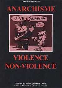 ANARCHISME, VIOLENCE/NON-VIOLENCE