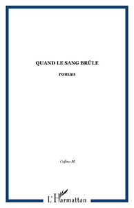 Quand le sang brûle