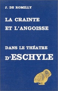 La Crainte et l'angoisse dans le théâtre d'Eschyle