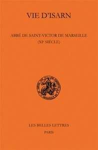 VIE D'ISARN, ABBE DE SAINT-VICTOR DE MARSEILLE (XIE SIECLE)