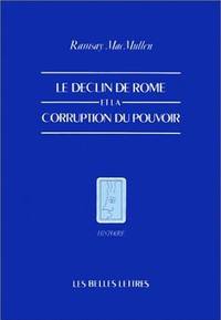 LE DECLIN DE ROME ET LA CORRUPTION DU POUVOIR - ILLUSTRATIONS, NOIR ET BLANC