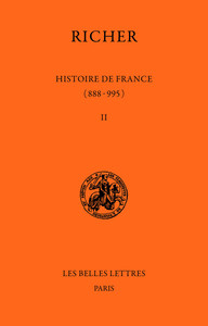 HISTOIRE DE FRANCE (888-995). TOME II : 854-995 - LIVRES III ET IV - EDITION BILINGUE