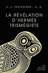 REVELATION D'HERMES TRIMEGISTE (LA)