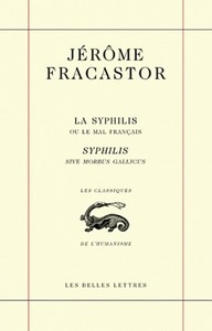 La Syphilis ou le mal français / Syphilis sive morbus gallicus