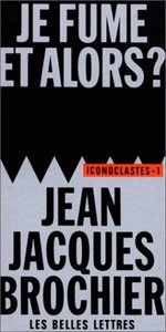 JE FUME, ET ALORS ?