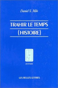 TRAHIR LE TEMPS (HISTOIRE)