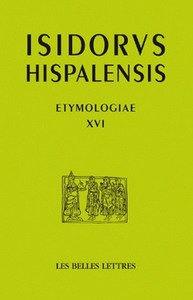 ETYMOLOGIAS LIBRO XVI - DE LAS PIEDRAS Y DE LOS METALES