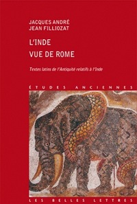 L'INDE VUE DE ROME - TEXTES LATINS DE L'ANTIQUITE RELATIFS A L'INDE