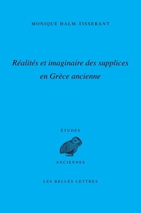 Réalités et imaginaire des supplices en Grèce ancienne