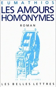 LES AMOURS HOMONYMES - (LES AMOURS D'HYSMINE ET HYSMINIAS).