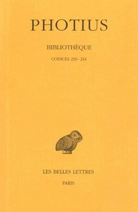 BIBLIOTHEQUE. TOME V : CODICES 230-241