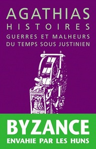 HISTOIRES. GUERRES ET MALHEURS DU TEMPS SOUS JUSTINIEN