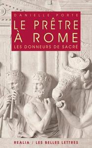 LE PRETRE A ROME - LES DONNEURS DE SACRE