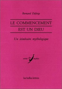 Le Commencement est un dieu.
