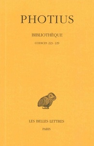 BIBLIOTHEQUE. TOME IV : CODICES 223-229