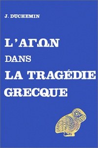 L' Agon dans la tragédie grecque