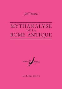 MYTHANALYSE DE LA ROME ANTIQUE