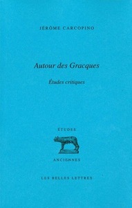 AUTOUR DES GRACQUES - ETUDES CRITIQUES