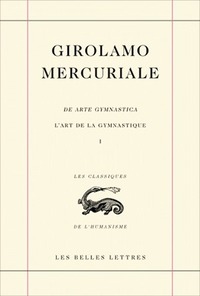 L'ART DE LA GYMNASTIQUE / ARTE GYMNASTICA. LIVRE I