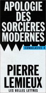 APOLOGIE DES SORCIERES MODERNES. - (SUR LE "DELIT D'INITIES").