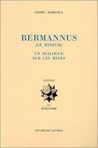 Le Bermannus (Le mineur).