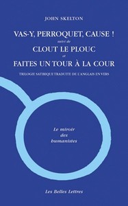 VAS-Y, PERROQUET, CAUSE ! - SUIVI DE CLOUT LE PLOUC ET FAITES UN TOUR A LA COUR.