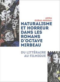 Naturalisme et horreur dans les romans d'Octave Mirbeau