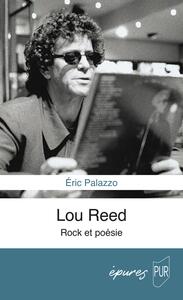 Lou Reed. Rock et poésie