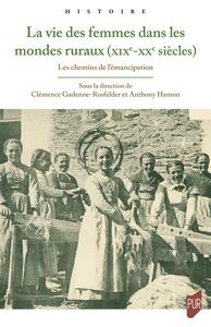 La vie des femmes dans les mondes ruraux (XIX-XXe siècles)