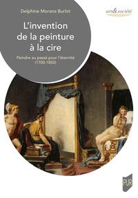 L'invention de la peinture à la cire