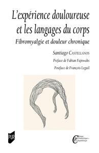 L'expérience douloureuse et les langages du corps