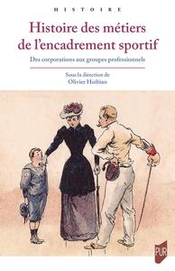 Histoire des métiers de l'encadrement sportif
