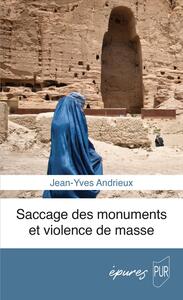 Saccage des monuments et violence de masse