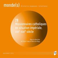 Missionnaires catholiques en situation impériale, XIXe-XXIe siècle