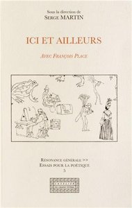 ICI ET AILLEURS - AVEC FRANCOIS PLACE