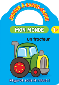 Mon monde tracteur 1 ans et plus jouons à cache-cache