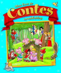 Mon livre de contes inoubliables