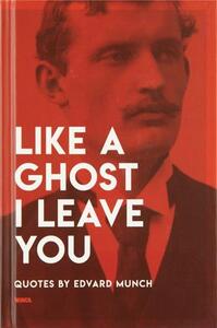 LIKE A GHOST I LEAVE YOU /ANGLAIS