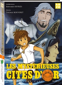Les Mystérieuses Cités d'Or - La Première Cité T02