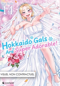 Hokkaido Gals Are Super Adorable ! T14 - Édition Collector