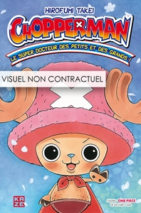 Chopperman - Le Super Docteur Des Petits Et Des Grands - Nouvelle Édition