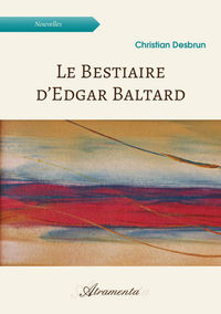 Le Bestiaire d’Edgar Baltard